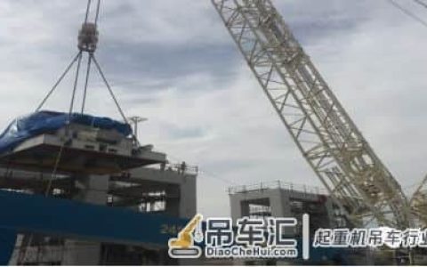 600履带吊助中化三建阿曼乙烯项目顺利吊装成功